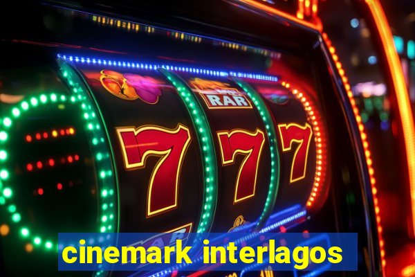 cinemark interlagos